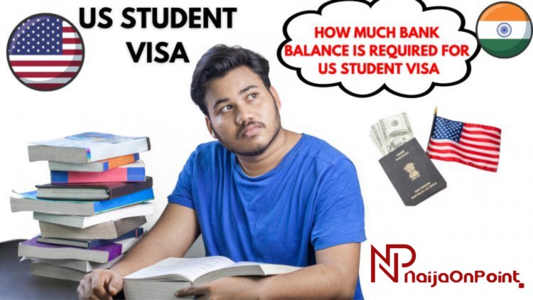 How much Bank Balance is Required for US Student Visa