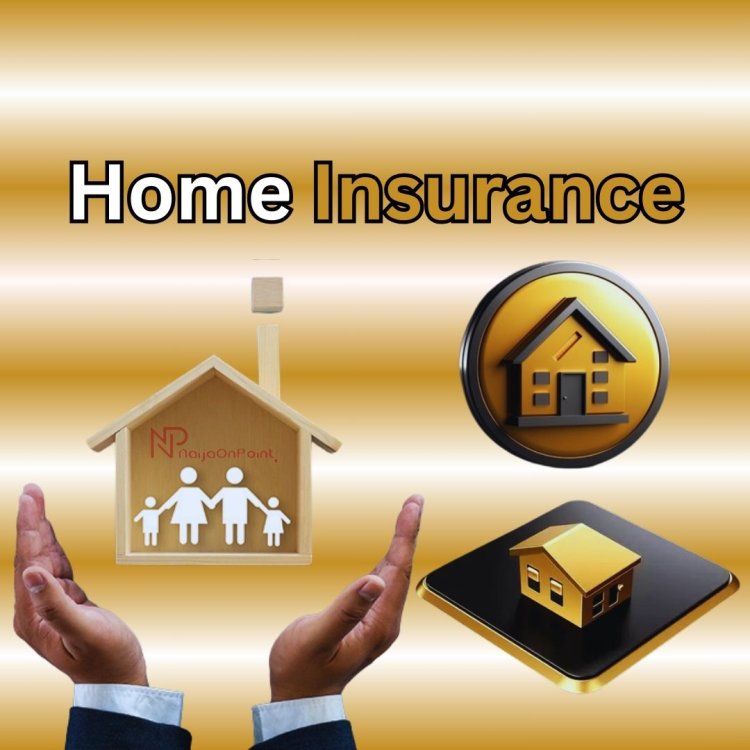 Home Insurance: A Comprehensive Guide to Home Insurance