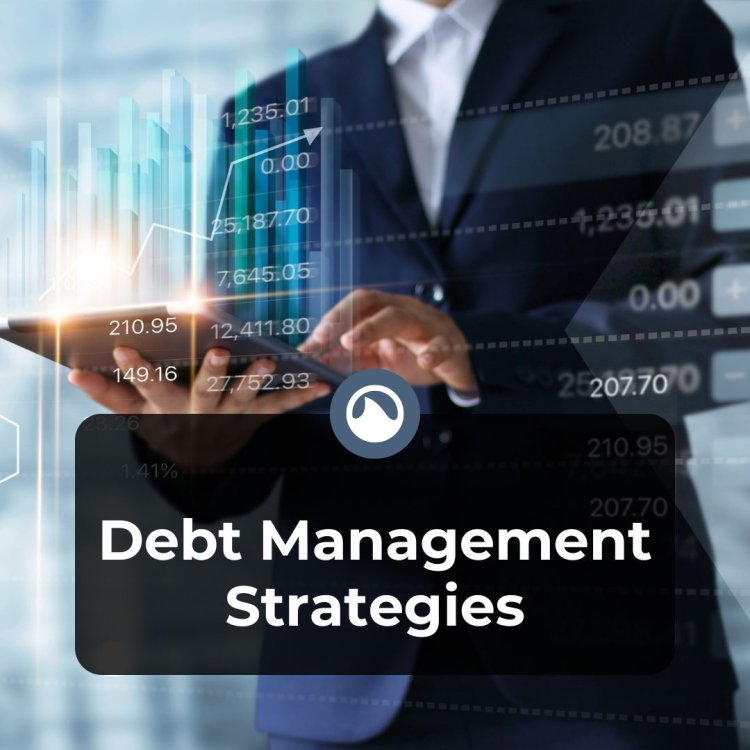 Debt Management Strategies: How to Get Out of Debt and Stay Financially Healthy